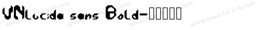 VNlucida sans Bold字体转换